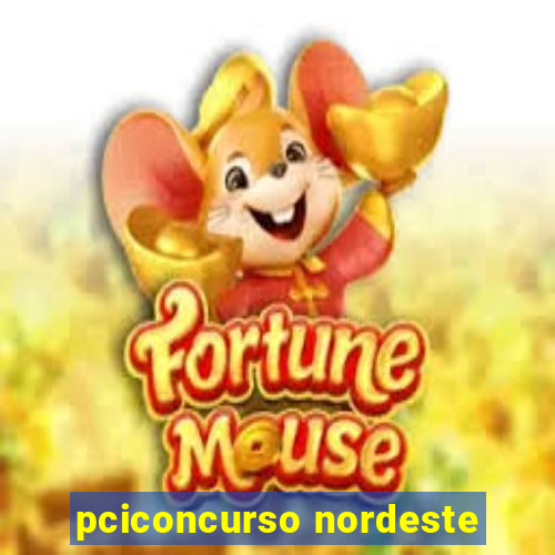 pciconcurso nordeste